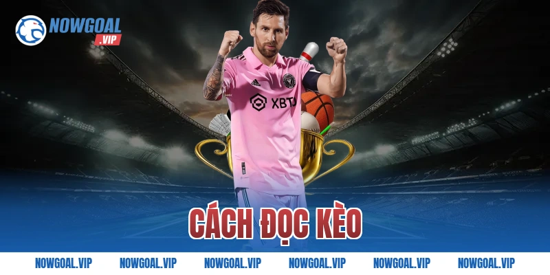 cách đọc kèo